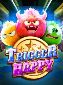 Trigger Happy